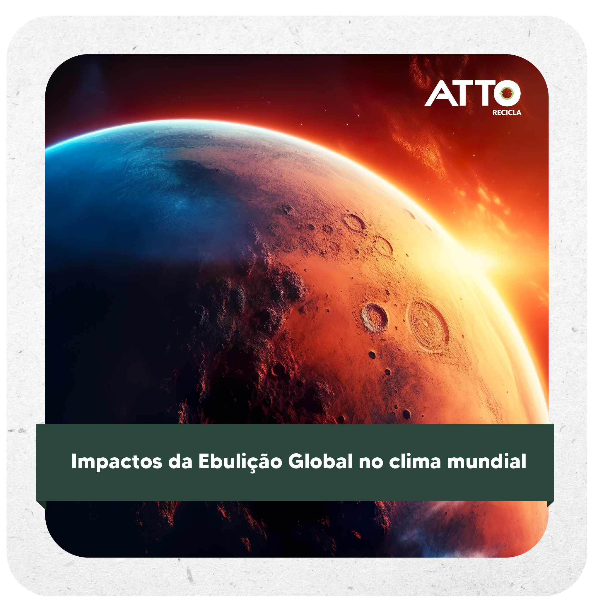 Impactos da Ebulição Global no clima mundial