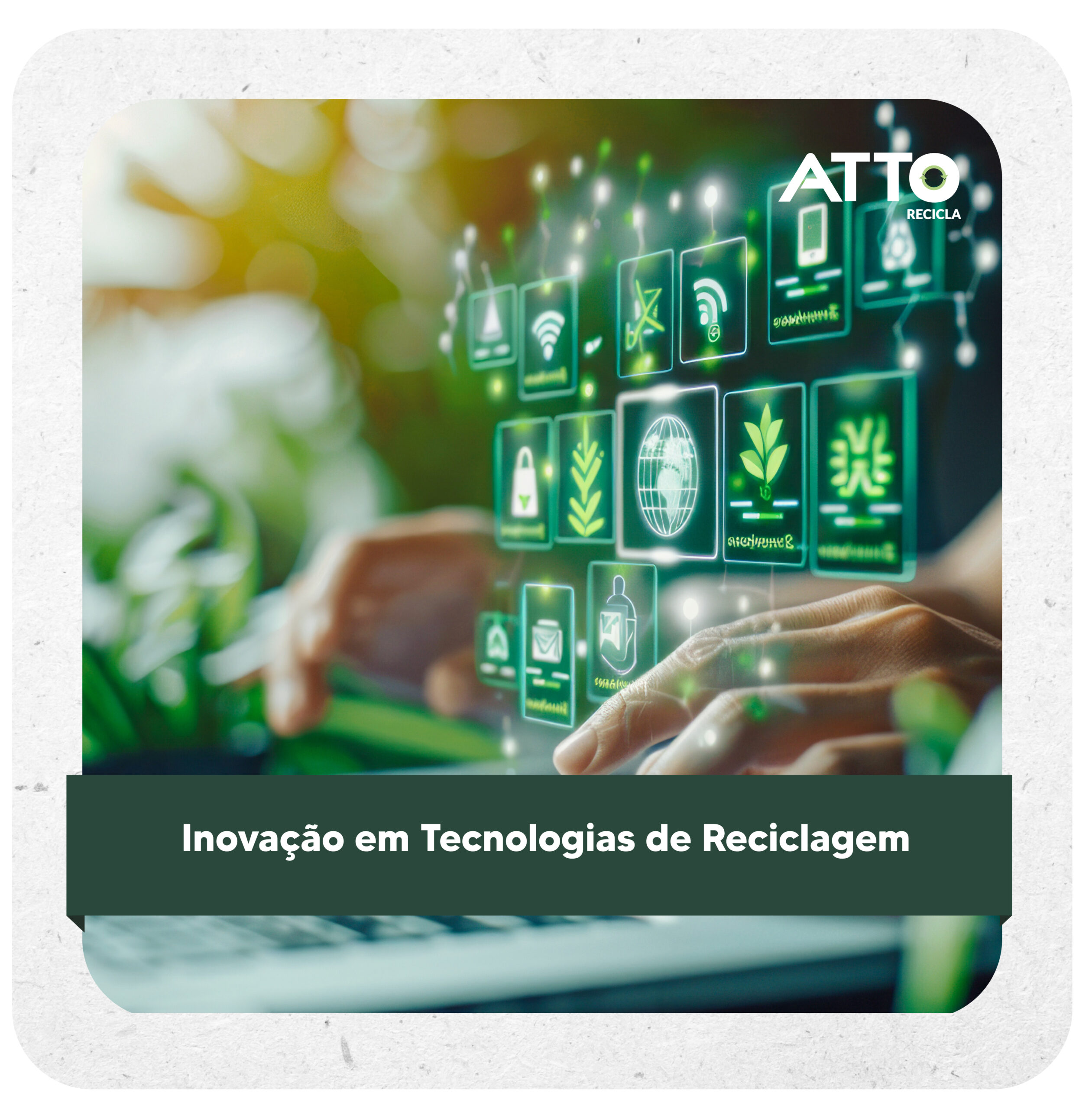 Inovação em Tecnologias de Reciclagem