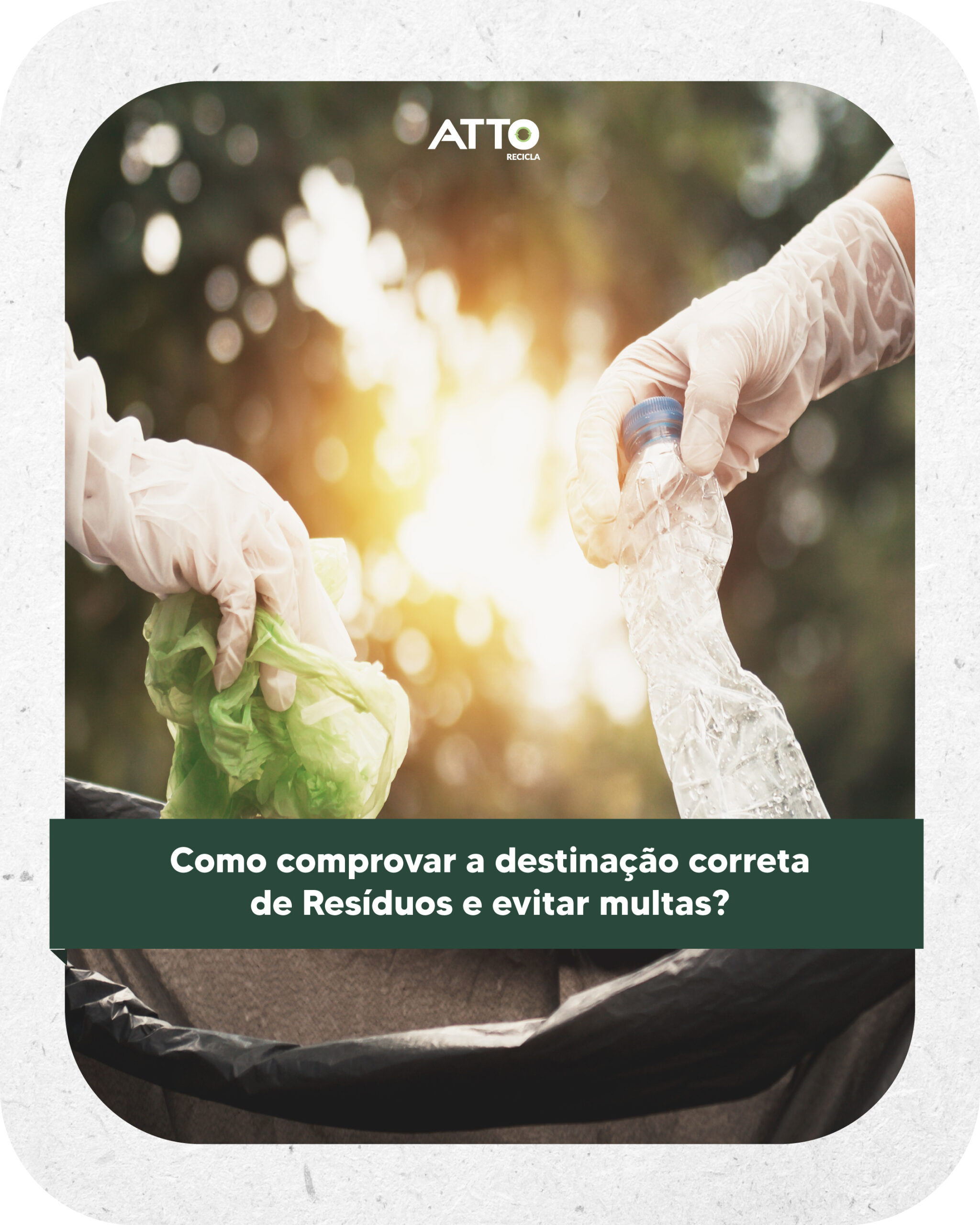 Como comprovar a destinação correta de resíduos e evitar multas?